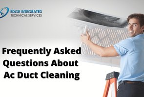 Frequently asked questions about Duct Cleaning