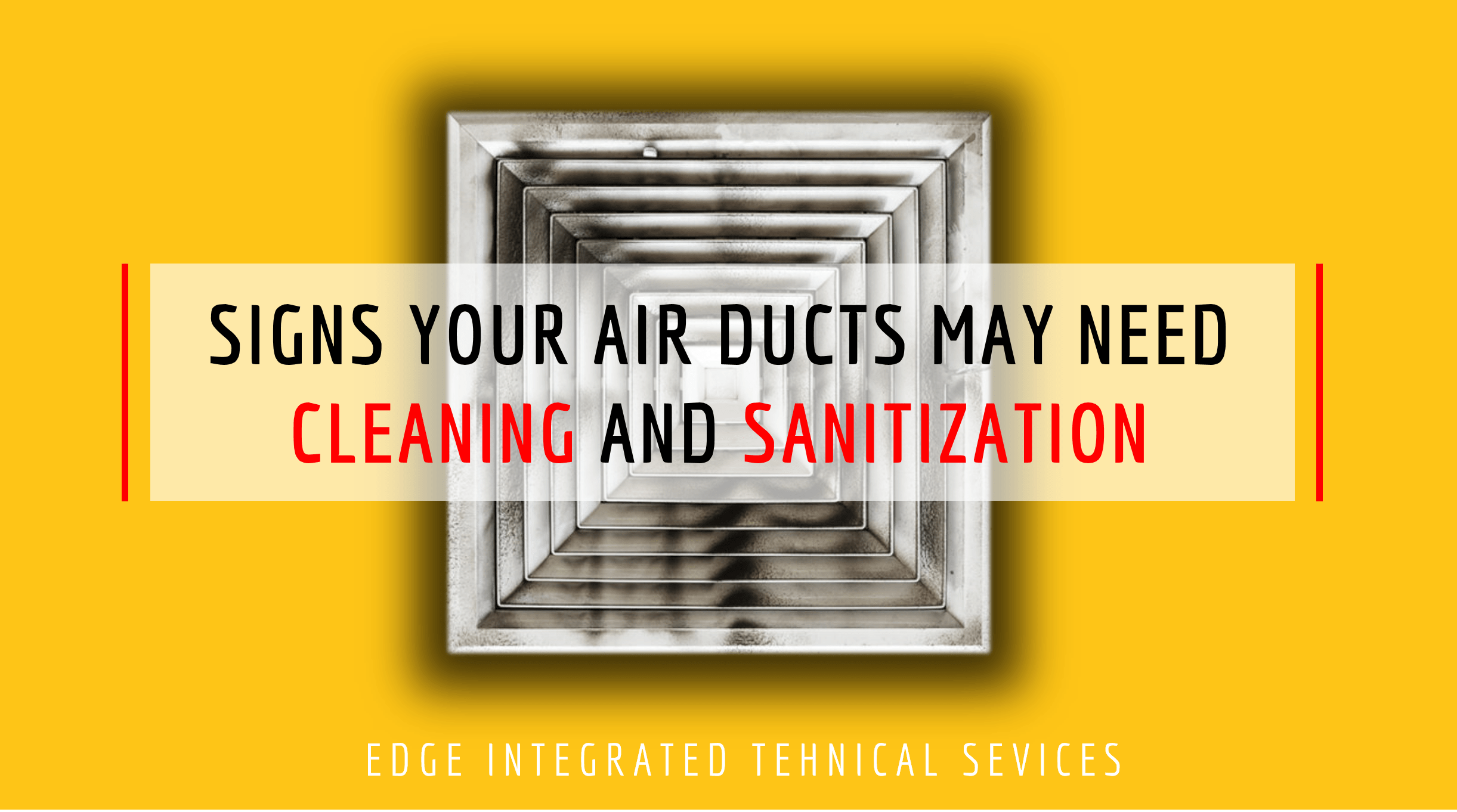 Sings Your Air Duct May Need Cleaning and Sanitizations