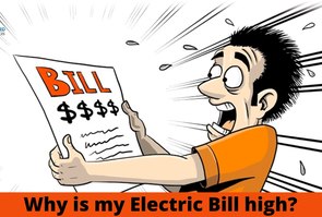 Why is my Electric Bill higher than it should be?